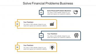 Solve Financial Problems Business Ppt Powerpoint Presentation Inspiration Sample Cpb