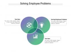 Solving employee problems ppt powerpoint presentation icon example file cpb
