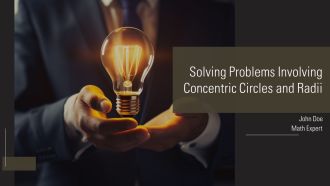 Solving Problems Involving Concentric Circles And Radii PPT Example AT