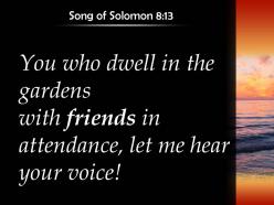 Song of solomon 8 13 the gardens with friends in attendance powerpoint church sermon