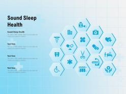 Sound sleep health ppt powerpoint presentation show icons
