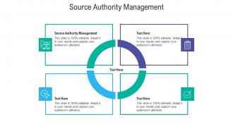 Source authority management ppt powerpoint presentation ideas cpb