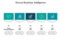 Source business intelligence ppt powerpoint presentation layouts examples cpb