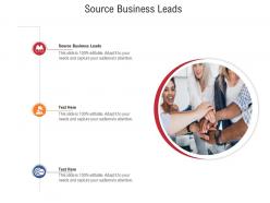 Source business leads ppt powerpoint presentation summary layout ideas cpb
