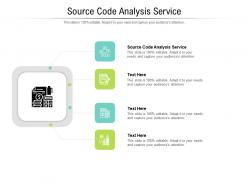 Source code analysis service ppt powerpoint presentation show graphic tips cpb