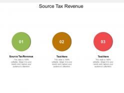 Source tax revenue ppt powerpoint presentation layouts sample cpb