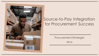 Source To Pay Integration For Procurement Success PPT Summary AT