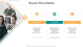 Source Wave Market In Powerpoint And Google Slides Cpb