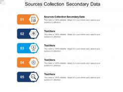 Sources collection secondary data ppt powerpoint presentation outline images cpb