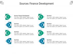 Sources finance development ppt powerpoint presentation outline designs download cpb