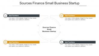 Sources Finance Small Business Startup In Powerpoint And Google Slides Cpb