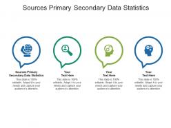 Sources primary secondary data statistics ppt powerpoint presentation professional smartart cpb