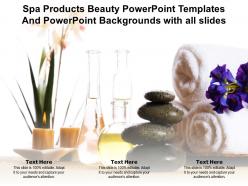 Spa products beauty templates and backgrounds with all slides ppt powerpoint