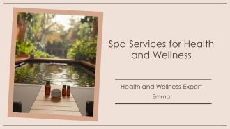 Spa Services For Health And Wellness PPT PowerPoint AT