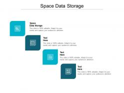 Space data storage ppt powerpoint presentation professional visuals cpb