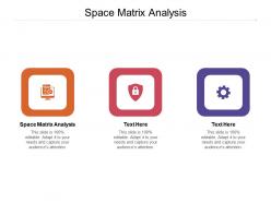 Space matrix analysis ppt powerpoint presentation professional slides cpb