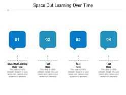 Space out learning over time ppt powerpoint presentation icon graphic images cpb