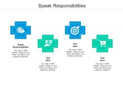 Speak responsibilities ppt powerpoint presentation file template cpb