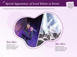 Special appearances of local talents at events local ppt powerpoint presentation format ideas