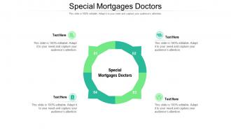 Special mortgages doctors ppt powerpoint presentation icon design inspiration cpb