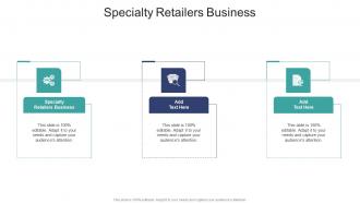 Specialty Retailers Business In Powerpoint And Google Slides Cpb
