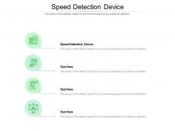 Speed detection device ppt powerpoint presentation styles guide cpb