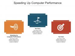Speeding up computer performance ppt powerpoint presentation slides elements cpb