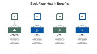 Spelt Flour Health Benefits In Powerpoint And Google Slides Cpb