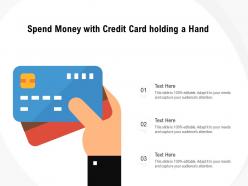Spend money with credit card holding a hand