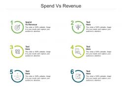 Spend vs revenue ppt powerpoint presentation infographic template topics cpb