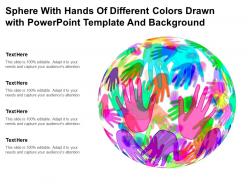 Sphere with hands of different colors drawn with powerpoint template and background