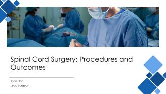 Spinal Cord Surgery Procedures And Outcomes PPT Slides AT