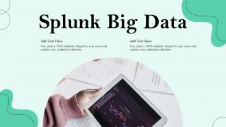 Splunk Big Data Ppt Powerpoint Presentation Infographics Elements