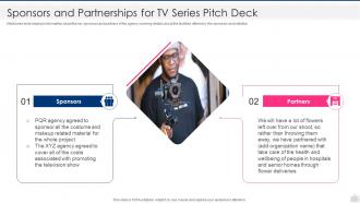 Sponsors and partnerships for tv series pitch deck ppt powerpoint presentation portfolio
