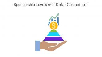 Sponsorship Levels With Dollar Colored Icon In Powerpoint Pptx Png And Editable Eps Format