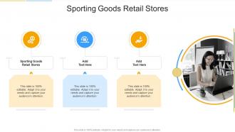 Sporting Goods Retail Stores In Powerpoint And Google Slides Cpb