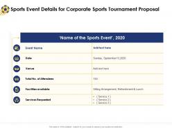 Sports event details for corporate sports tournament proposal ppt powerpoint tips