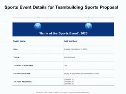 Sports event details for teambuilding sports proposal ppt powerpoint presentation icon
