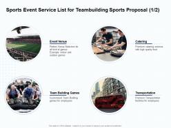 Sports event service list for teambuilding sports proposal ppt powerpoint presentation