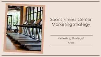 Sports Fitness Center Marketing Strategy PPT Structure AT