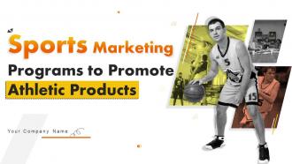 Sports Marketing Programs To Promote Athletic Products Powerpoint Presentation Slides MKT CD V