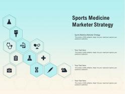 Sports medicine marketer strategy ppt powerpoint presentation portfolio master slide