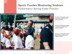 Sports teacher monitoring students performance during game practice