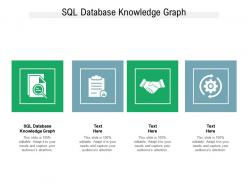Sql database knowledge graph ppt powerpoint presentation slides demonstration cpb