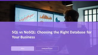 SQL Vs Nosql Choosing The Right Database For Your Business PPT Mockup AT