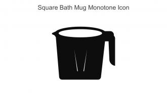 Square Bath Mug Monotone Icon In Powerpoint Pptx Png And Editable Eps Format