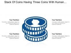 Stack of coins having three coins with human face