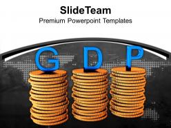 Stack of coins with word gdp finance powerpoint templates ppt themes and graphics 0213