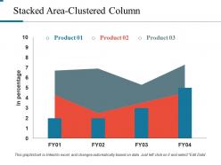 Stacked area clustered column ppt model