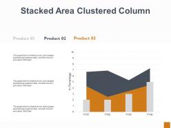 Stacked area clustered column ppt powerpoint presentation outline background